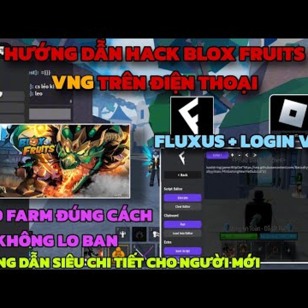 Hướng dẫn hack blox fruits fluxus vng trên điện thoại: Cách chi tiết và an toàn cho người mới Hướng dẫn hack blox fruits fluxus vng trên điện thoại: Cách chi tiết và an toàn cho người mới
