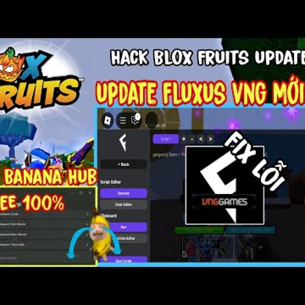 Cập Nhật Hack Blox Fruits VNG Mới Nhất: Banana Hub Script Free Fix Lỗi Fluxus Client VNG Cập Nhật Hack Blox Fruits VNG Mới Nhất: Banana Hub Script Free Fix Lỗi Fluxus Client VNG