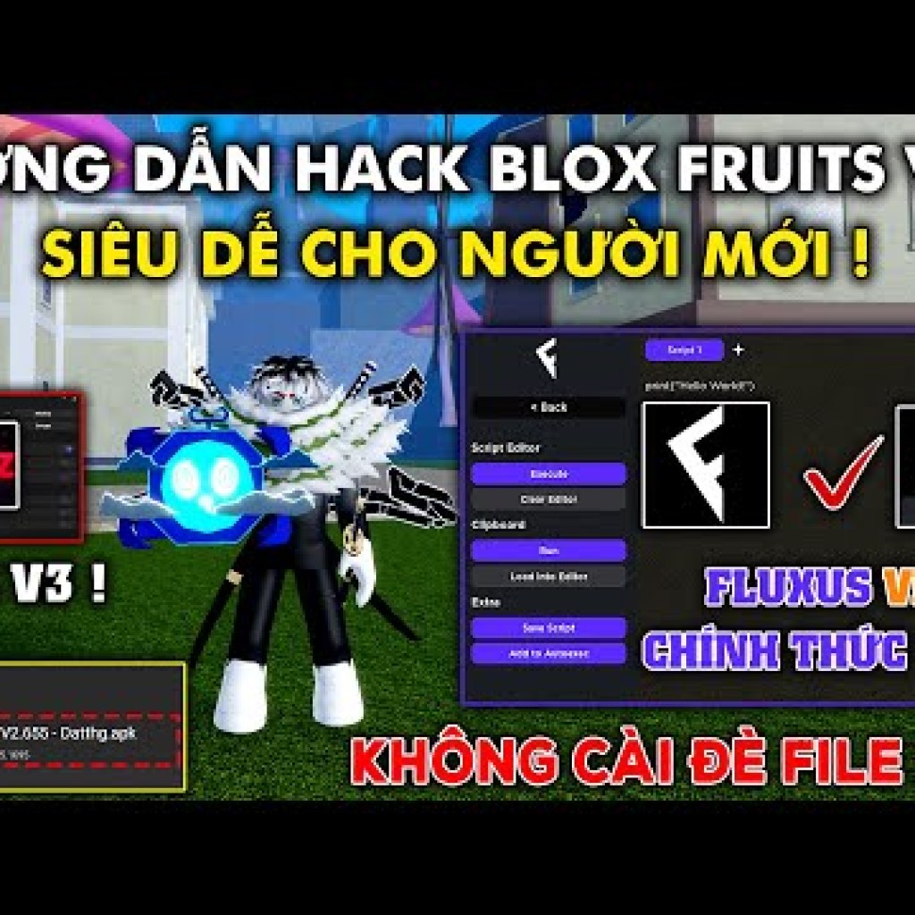 Hướng Dẫn Hack Blox Fruits Fluxus VNG Chính Thức – Không Cần Cài Đặt, Đơn Giản Và Hiệu Quả! Hướng Dẫn Hack Blox Fruits Fluxus VNG Chính Thức – Không Cần Cài Đặt, Đơn Giản Và Hiệu Quả!