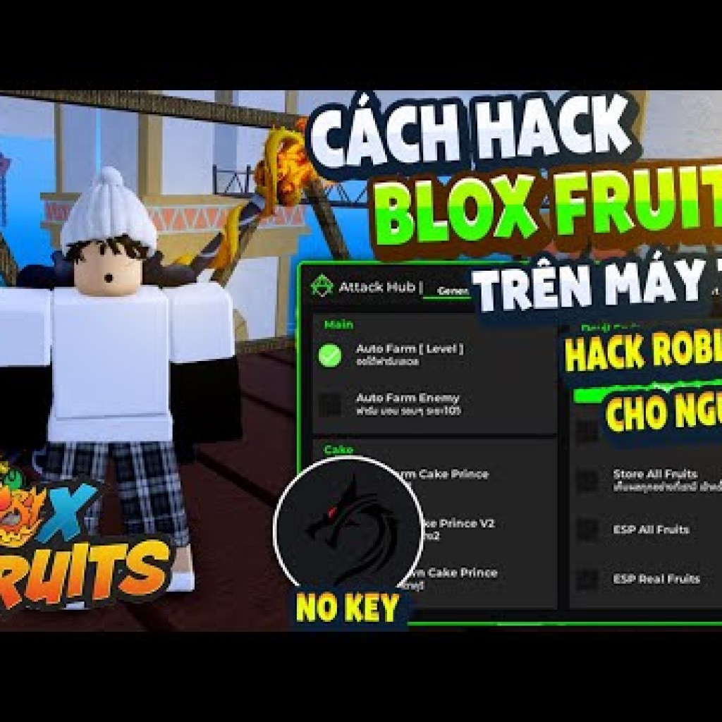 Cách Hack Blox Fruits 22 trên máy tính và điện thoại: Hướng dẫn Menu Tiếng Việt Anti Ban Fix Văng Cách Hack Blox Fruits 22 trên máy tính và điện thoại: Hướng dẫn Menu Tiếng Việt Anti Ban Fix Văng