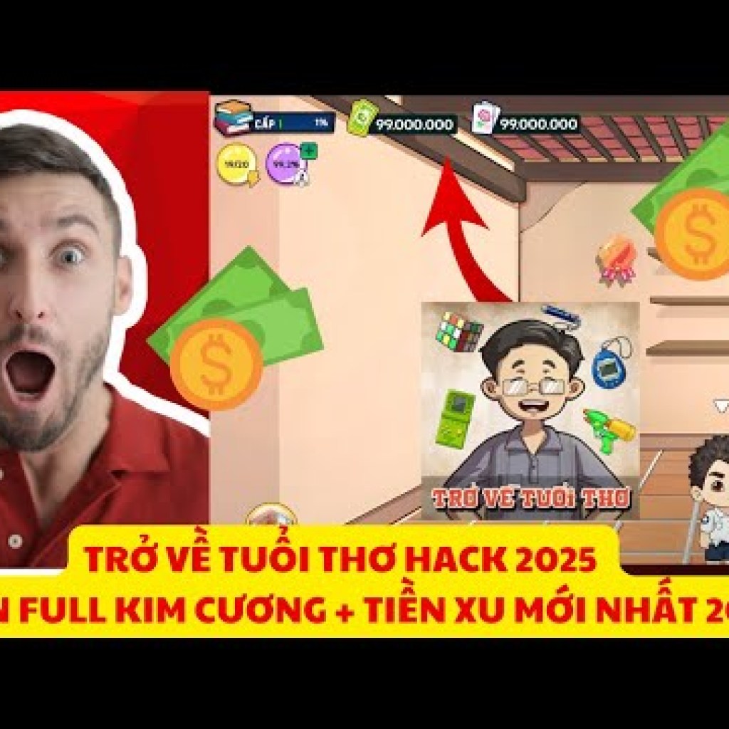 99000000 TIỀN VÉ KHÔNG GIỚI HẠN MỚI NHẤT CHO TRẺ NHỎ: TRẢI NGHIỆM TUỔI THƠ MOD 2025 99000000 TIỀN VÉ KHÔNG GIỚI HẠN MỚI NHẤT CHO TRẺ NHỎ: TRẢI NGHIỆM TUỔI THƠ MOD 2025