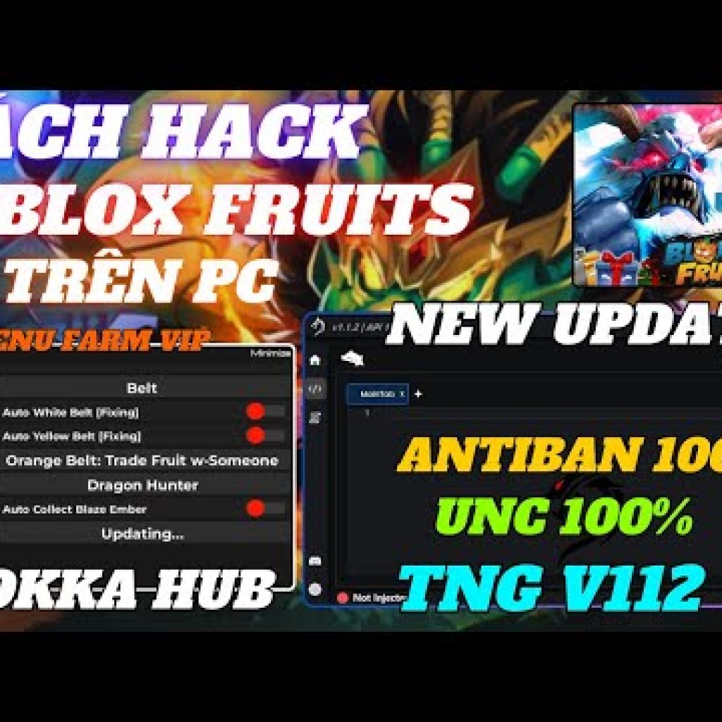 Hướng dẫn hack Blox Fruits trên PC với Client TNG V112 và Script Auto Farm chi tiết Hướng dẫn hack Blox Fruits trên PC với Client TNG V112 và Script Auto Farm chi tiết