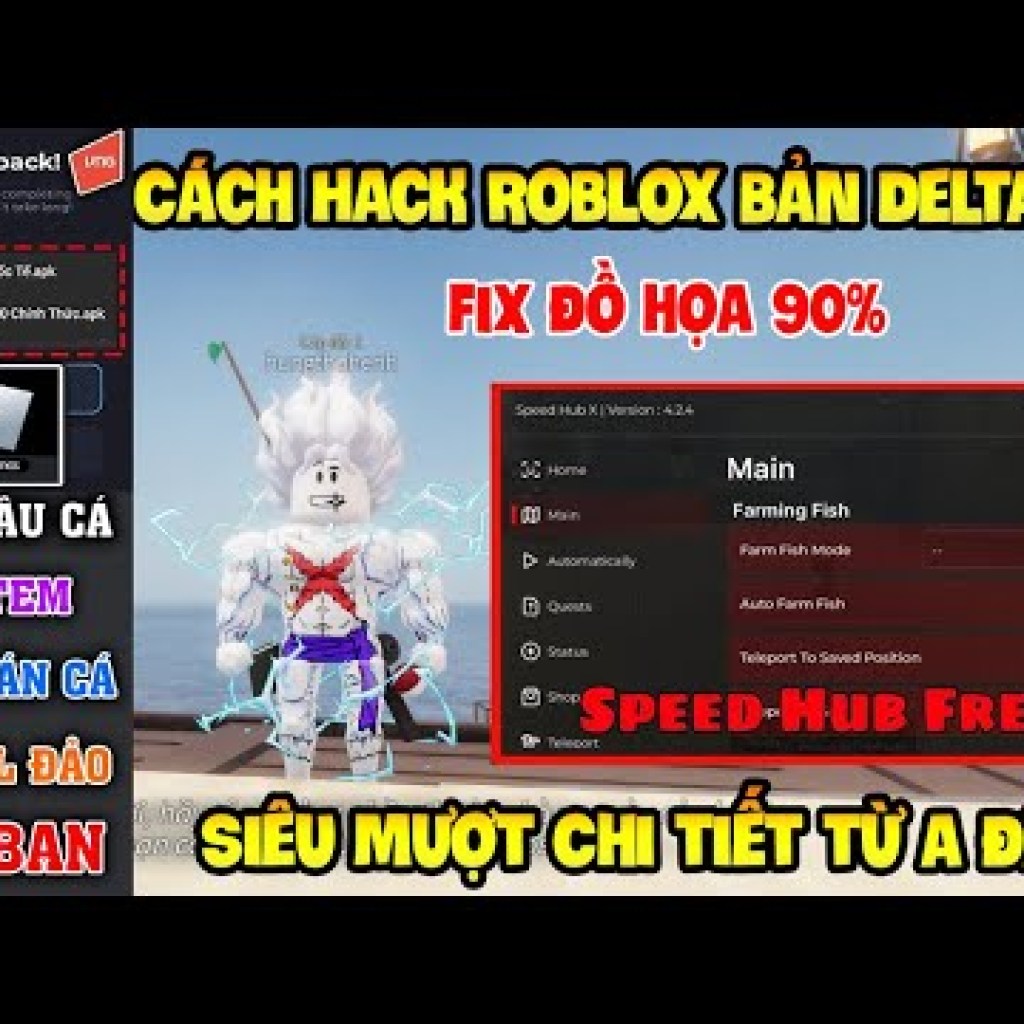Hướng Dẫn Hack Fish Fisch và Blox Fruit Delta trong Roblox Update 22 trên Điện Thoại và Máy Tính – Sửa Lỗi Lag Hướng Dẫn Hack Fish Fisch và Blox Fruit Delta trong Roblox Update 22 trên Điện Thoại và Máy Tính – Sửa Lỗi Lag