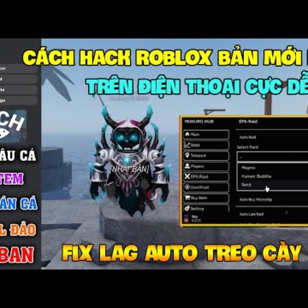 Hướng dẫn Hack Roblox VNG Fish Fisch và Blox Fruit Delta trên Điện thoại và Máy tính – Sửa lỗi Lag, tăng hiệu suất tối đa Hướng dẫn Hack Roblox VNG Fish Fisch và Blox Fruit Delta trên Điện thoại và Máy tính – Sửa lỗi Lag, tăng hiệu suất tối đa