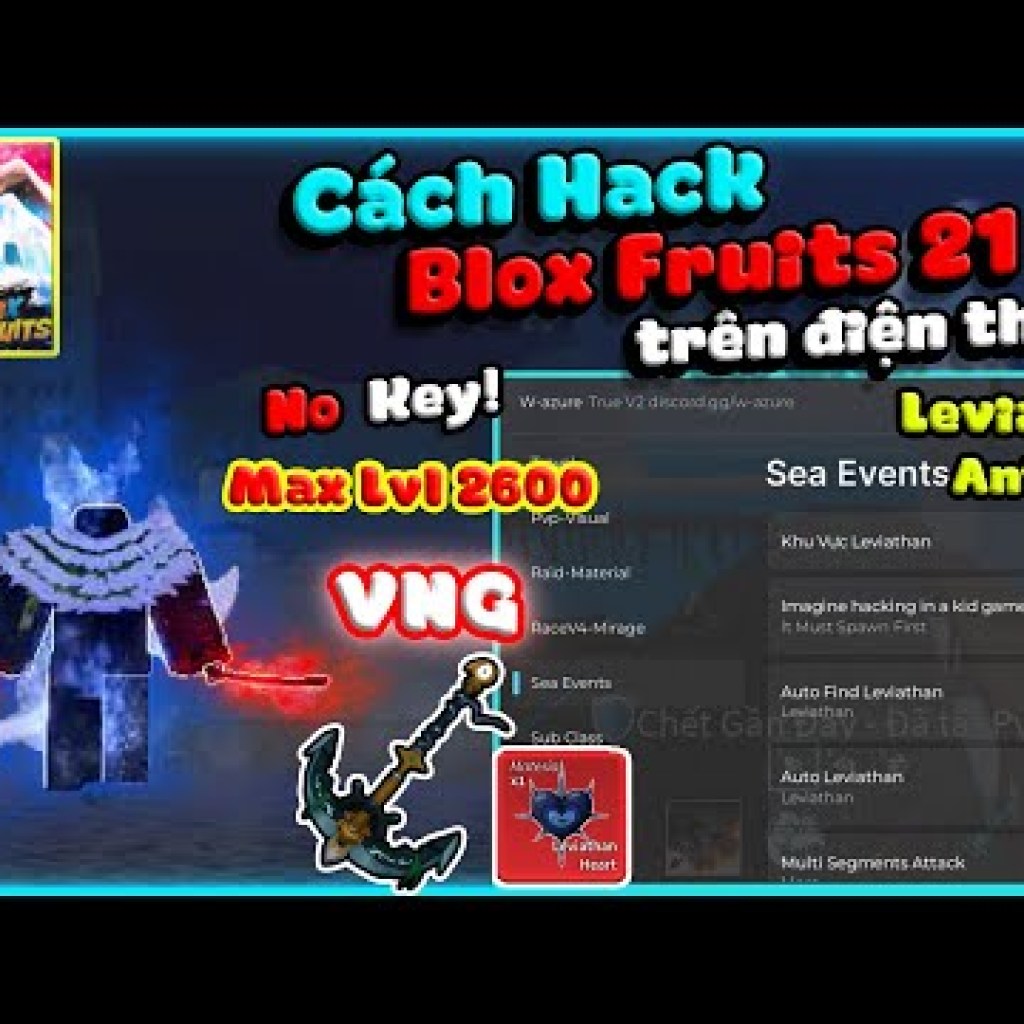 Hướng dẫn Hack Blox Fruits VNG Update Xmas trên điện thoại – No Key Menu Farm Kẹo Leviathan Hướng dẫn Hack Blox Fruits VNG Update Xmas trên điện thoại – No Key Menu Farm Kẹo Leviathan