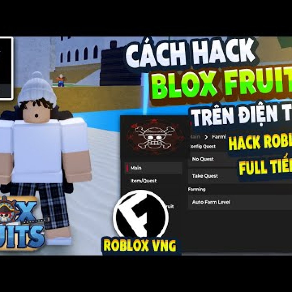 Hướng Dẫn Hack ROBLOX VNG Blox Fruits 22 Trên Điện Thoại – MENU Tiếng Việt, Anti Ban, Fix Văng Hướng Dẫn Hack ROBLOX VNG Blox Fruits 22 Trên Điện Thoại – MENU Tiếng Việt, Anti Ban, Fix Văng
