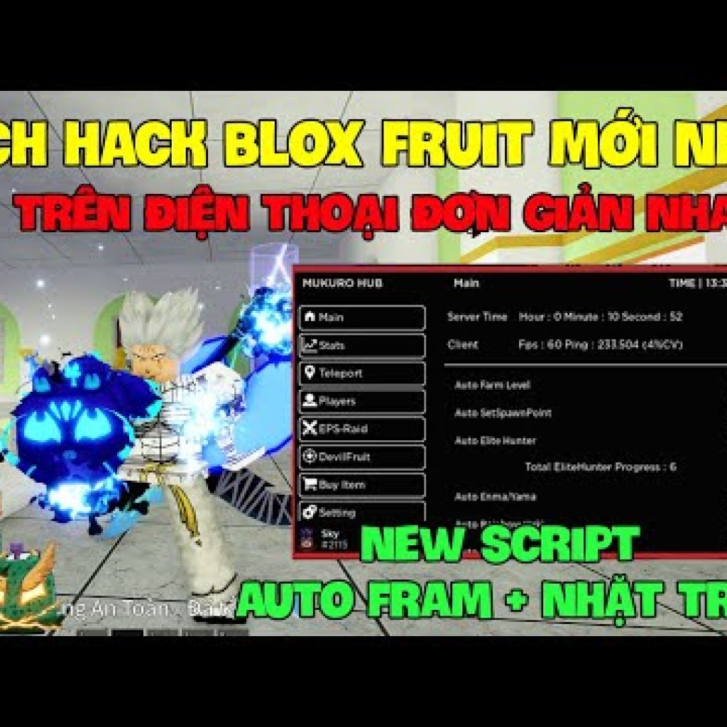 Cách Hack Roblox VNG Blox Fruit Trên Điện Thoại và Máy Tính: Cập Nhật Script Mới Siêu Vip để Auto Farm và Khắc Phục Lỗi Cách Hack Roblox VNG Blox Fruit Trên Điện Thoại và Máy Tính: Cập Nhật Script Mới Siêu Vip để Auto Farm và Khắc Phục Lỗi