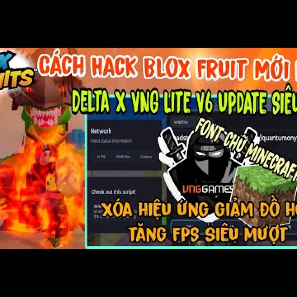 Cách Hack Blox Fruit Update 22 Mới Nhất Delta X VNG Lite V6: Xóa Hiệu Ứng Giảm Đồ Họa Siêu Mượt Cách Hack Blox Fruit Update 22 Mới Nhất Delta X VNG Lite V6: Xóa Hiệu Ứng Giảm Đồ Họa Siêu Mượt