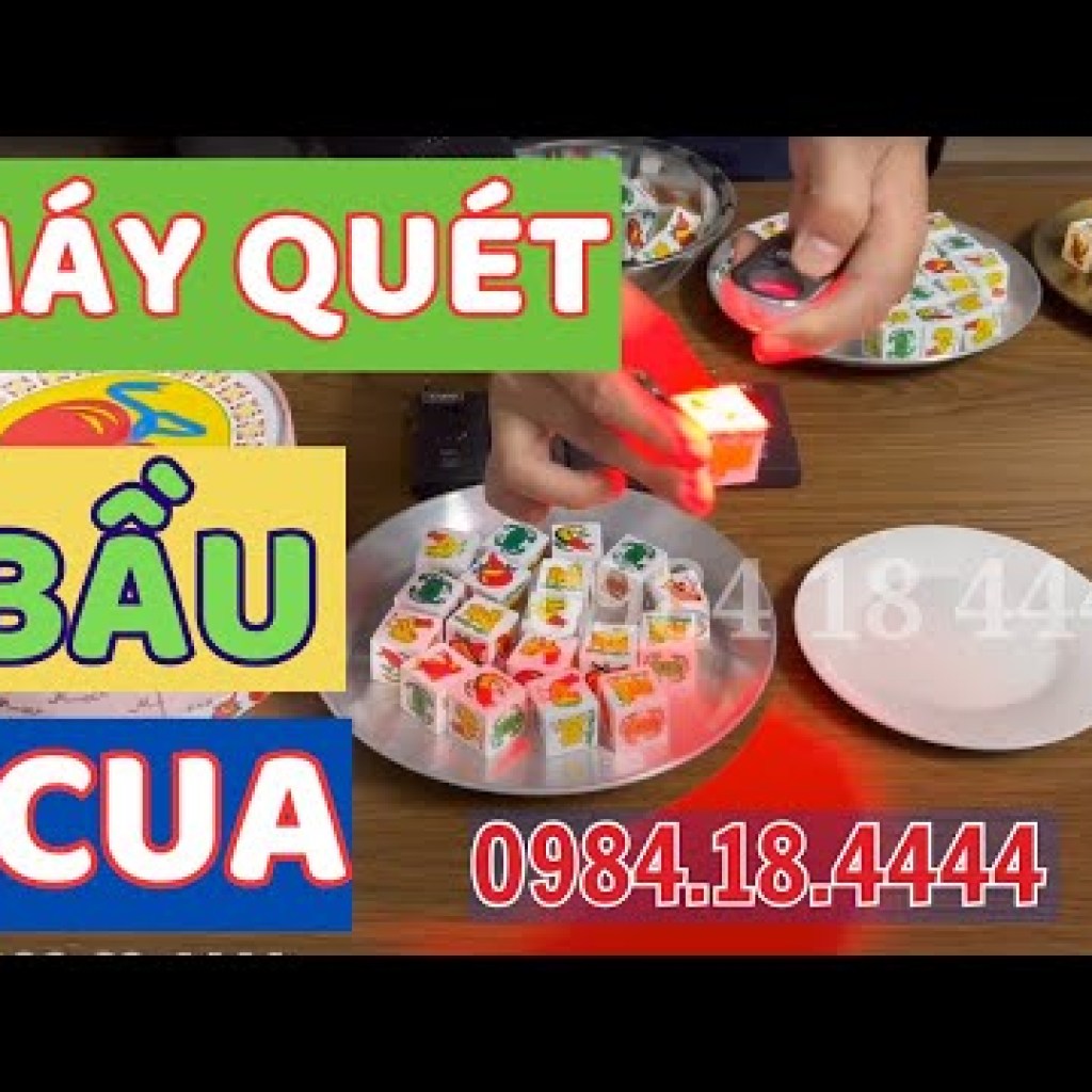 Máy quét hột bầu cua chính xác nhận diện bầu cua hột 2 mặt mới nhất Máy quét hột bầu cua chính xác nhận diện bầu cua hột 2 mặt mới nhất