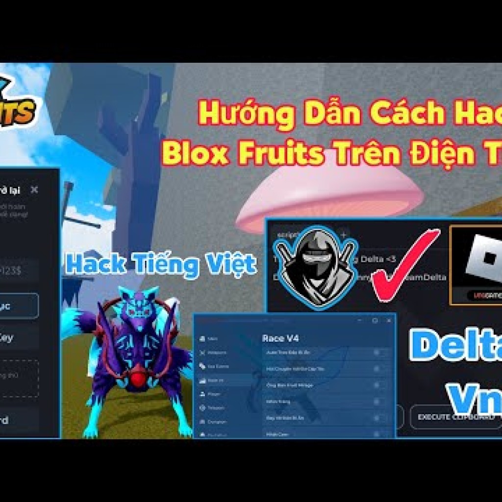 Hướng dẫn hack Blox Fruits Delta x VNG trên điện thoại dành cho người mới – Đơn giản và chi tiết Hướng dẫn hack Blox Fruits Delta x VNG trên điện thoại dành cho người mới – Đơn giản và chi tiết