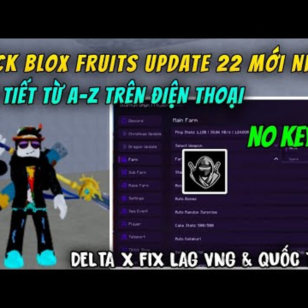 Hướng dẫn Hack Blox Fruits Update 22 VNG Delta X: Cách Fix Lag, Auto Farm, Đồ Hoạ Minecraft Mới Nhất – Không Cần Key Hướng dẫn Hack Blox Fruits Update 22 VNG Delta X: Cách Fix Lag, Auto Farm, Đồ Hoạ Minecraft Mới Nhất – Không Cần Key