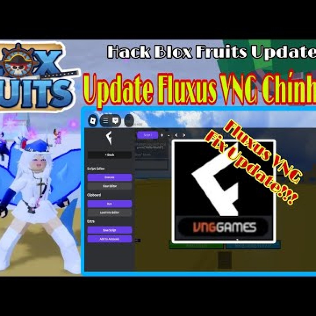 Hướng Dẫn Hack Blox Fruits Client Fluxus VNG V2652 Chính Thức – Cập Nhật Mới Nhất Hướng Dẫn Hack Blox Fruits Client Fluxus VNG V2652 Chính Thức – Cập Nhật Mới Nhất