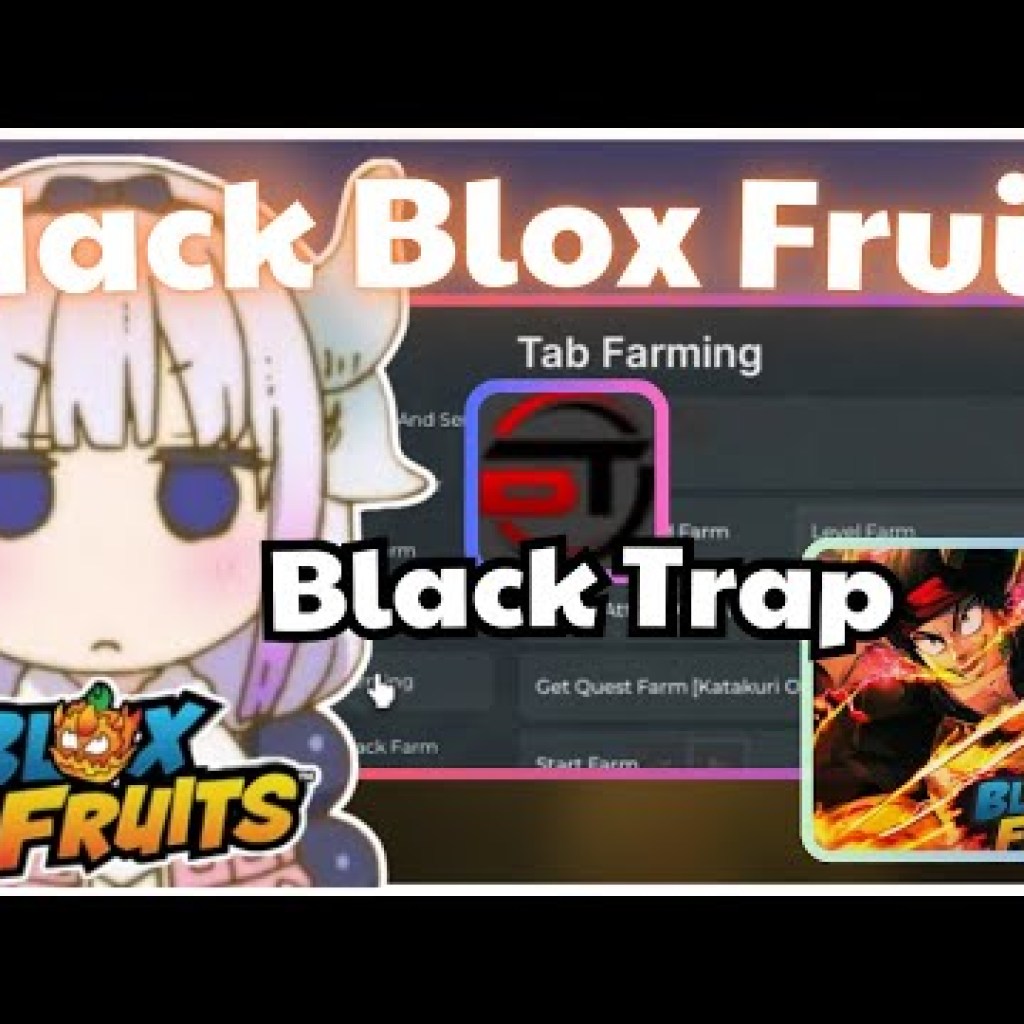 Cách Hack Blox Fruits Update 22 Trên Điện Thoại: Script Menu Mới, Auto Farm và Auto Event Tối ưu Nhất Cách Hack Blox Fruits Update 22 Trên Điện Thoại: Script Menu Mới, Auto Farm và Auto Event Tối ưu Nhất