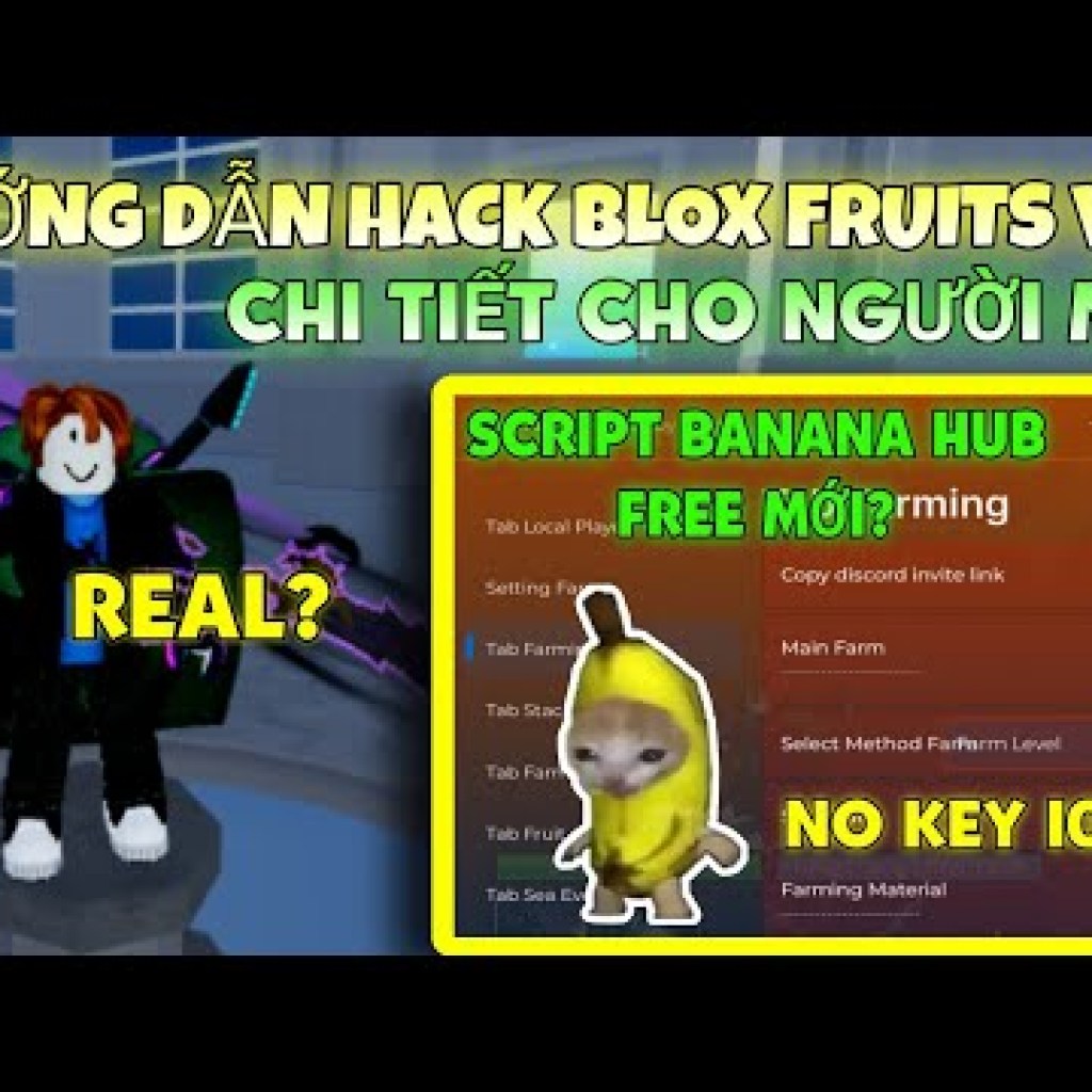 Hướng Dẫn Blox Fruits Script Banana Hub Miễn Phí Mới Nhất – Hack 100% Trên Điện Thoại Hướng Dẫn Blox Fruits Script Banana Hub Miễn Phí Mới Nhất – Hack 100% Trên Điện Thoại