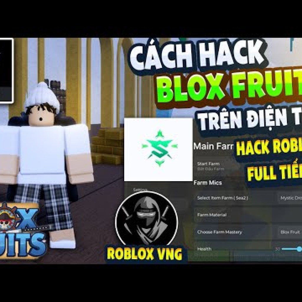 Hướng Dẫn Hack ROBLOX VNG Blox Fruits 21 Trên Điện Thoại – Menu Tiếng Việt, Anti Ban, Fix Văng Hướng Dẫn Hack ROBLOX VNG Blox Fruits 21 Trên Điện Thoại – Menu Tiếng Việt, Anti Ban, Fix Văng