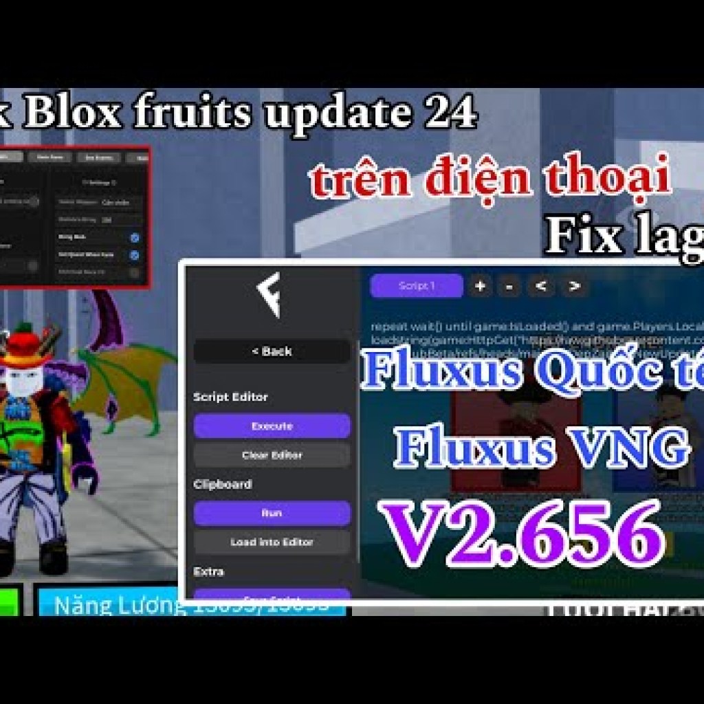 Fluxus quốc tế và VNG V2656 – Cách Hack Blox Fruits update 24 trên android | AK Gaming Ez Fluxus quốc tế và VNG V2656 – Cách Hack Blox Fruits update 24 trên android | AK Gaming Ez