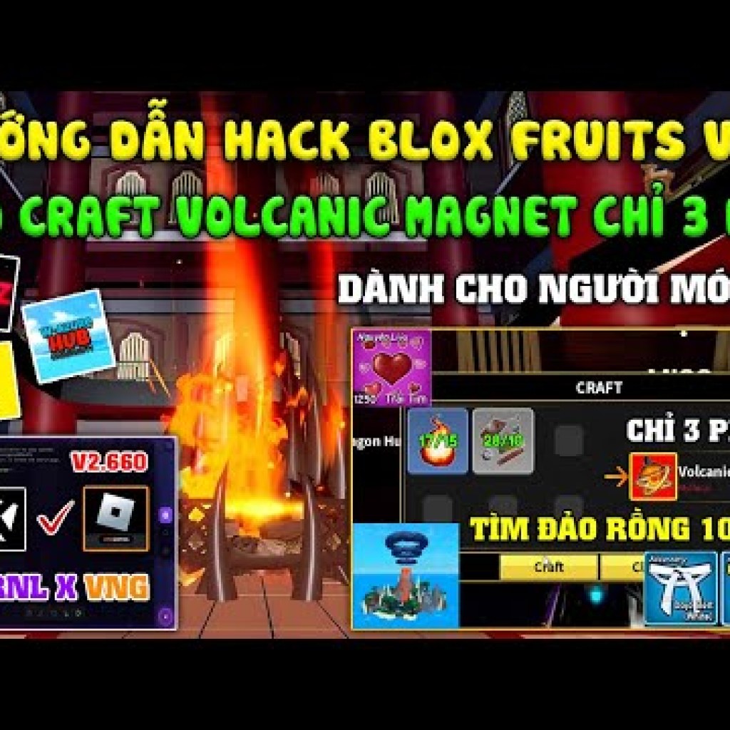 Hướng dẫn Hack Blox Fruits 24 Auto Craft Volcanic Magnet thành công trong 3 phút Hướng dẫn Hack Blox Fruits 24 Auto Craft Volcanic Magnet thành công trong 3 phút