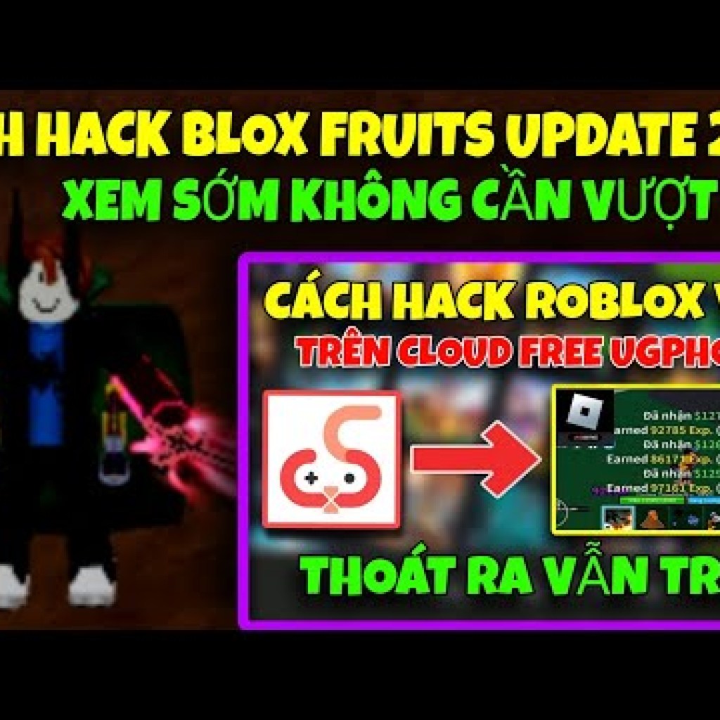 Cách Hack Roblox VNG Trên Cloud Ugphone Siêu Vip và Thoát Game Vẫn Treo – Hack Blox Fruits Update 23 Cách Hack Roblox VNG Trên Cloud Ugphone Siêu Vip và Thoát Game Vẫn Treo – Hack Blox Fruits Update 23