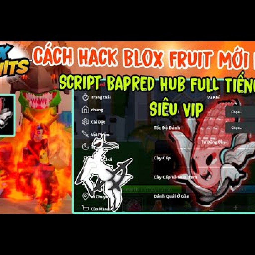 Cách Hack Blox Fruit Update 22 Mới – Script BapRed Hub Tiếng Việt Vip Đầy Đủ Chức Năng Cách Hack Blox Fruit Update 22 Mới – Script BapRed Hub Tiếng Việt Vip Đầy Đủ Chức Năng