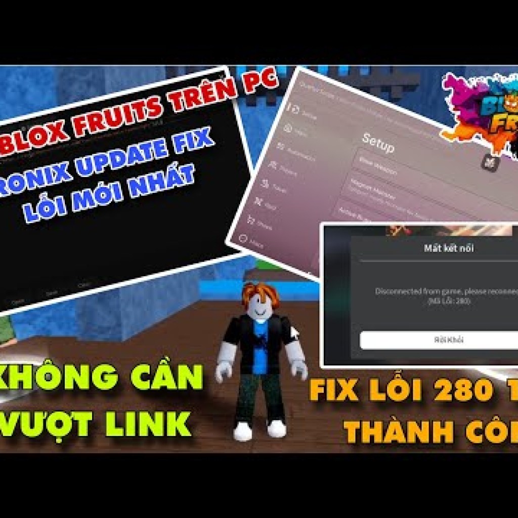Cách Hack Blox Fruit Update 24 Trên PC Bằng Ronix Mới Nhất: Hướng Dẫn Fix Lỗi 280 và Lỗi Inject Đơn Giản Cách Hack Blox Fruit Update 24 Trên PC Bằng Ronix Mới Nhất: Hướng Dẫn Fix Lỗi 280 và Lỗi Inject Đơn Giản
