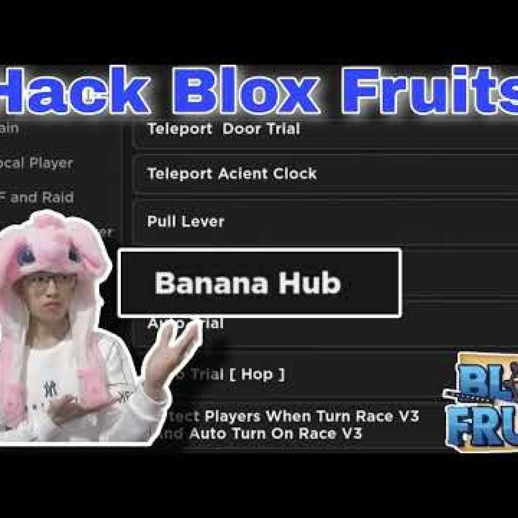 Mod Blox Fruits Banana Hub của Hùng Akira – Hack chia sẻ script Blox Fruit tối ưu SEO Mod Blox Fruits Banana Hub của Hùng Akira – Hack chia sẻ script Blox Fruit tối ưu SEO
