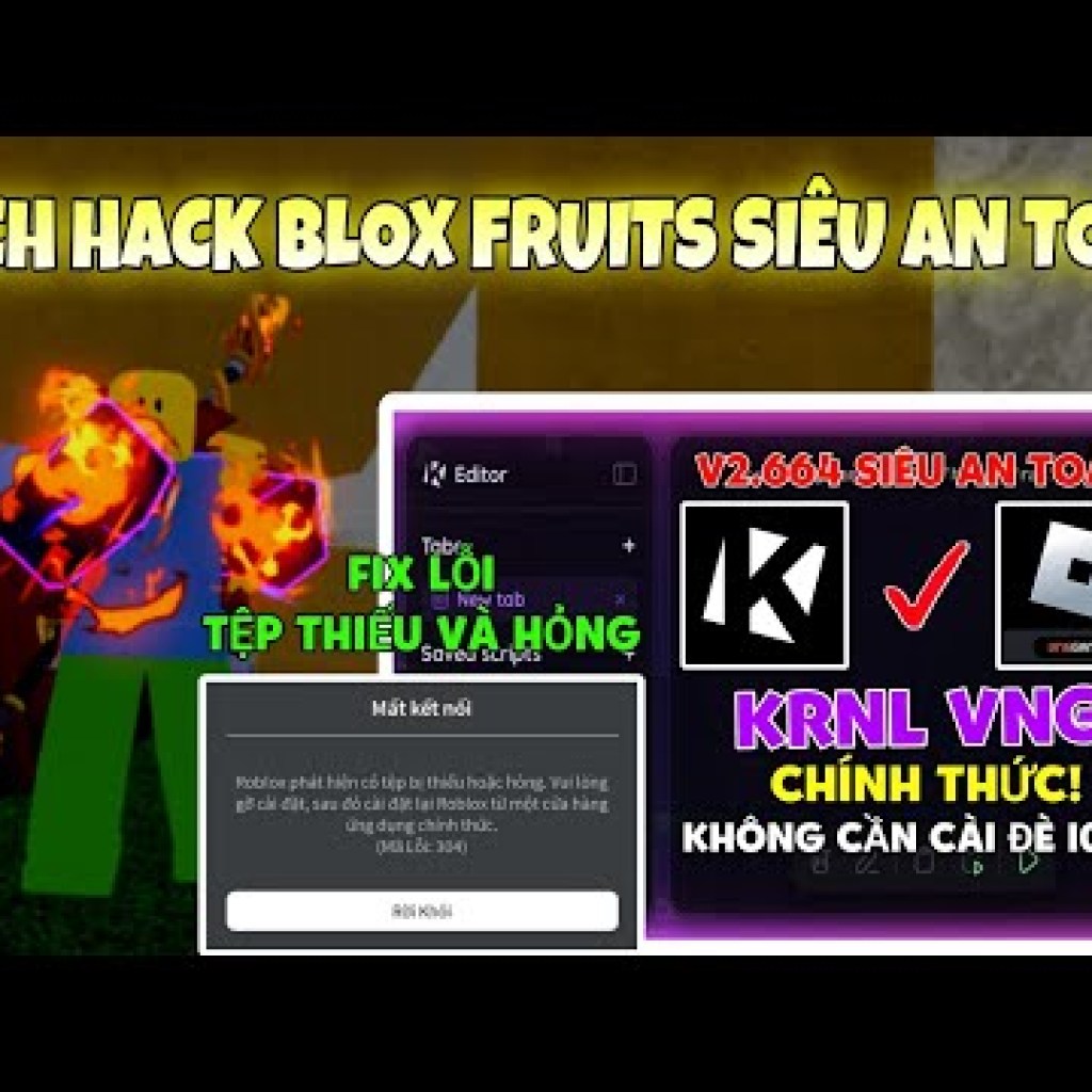 Cách Hack Blox Fruits KRNL Vng Chính Thức Không Cần Cài Đặt 100% Mới Nhất Trên Điện Thoại, Khắc Phục Lỗi Tệp Cách Hack Blox Fruits KRNL Vng Chính Thức Không Cần Cài Đặt 100% Mới Nhất Trên Điện Thoại, Khắc Phục Lỗi Tệp