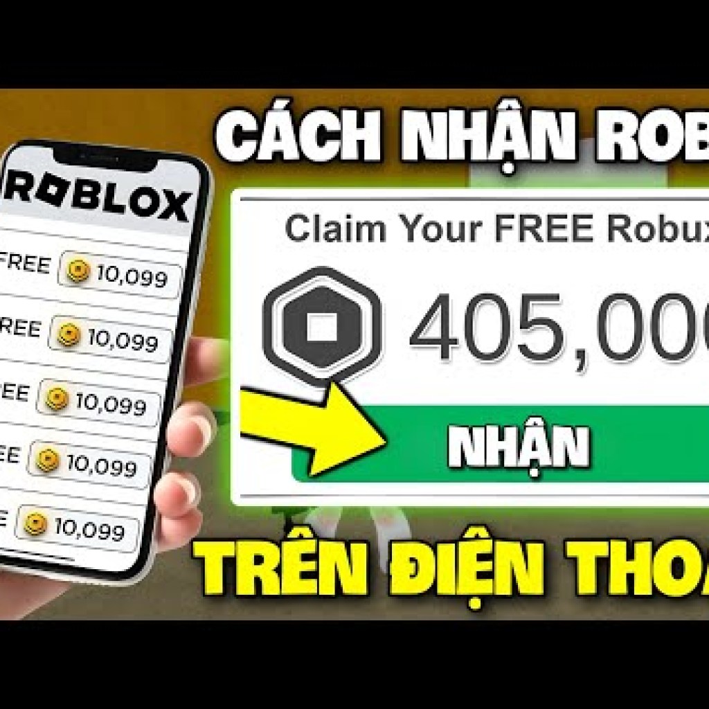 Hướng Dẫn Nhận Robux Miễn Phí 2025 Trên Điện Thoại Đơn Giản Nhất Hướng Dẫn Nhận Robux Miễn Phí 2025 Trên Điện Thoại Đơn Giản Nhất