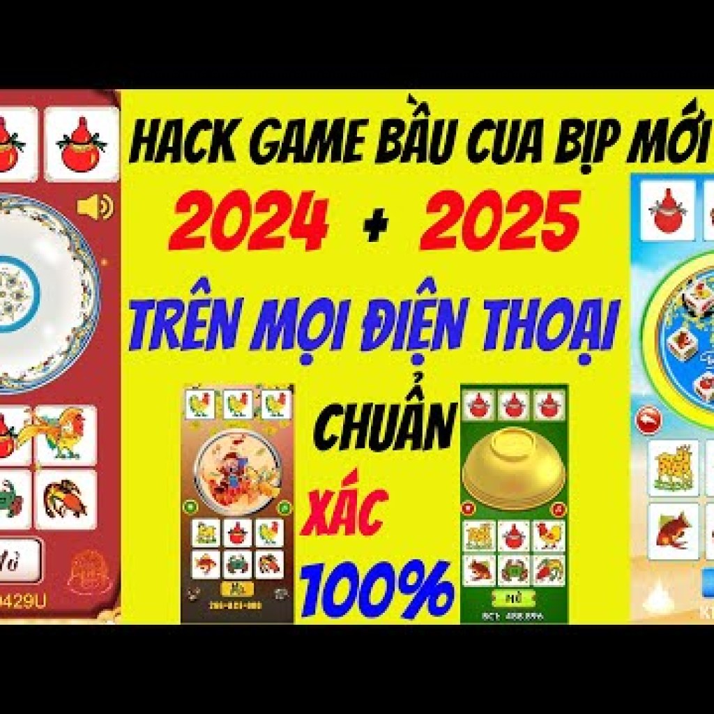 Bí kíp hack game Bầu Cua 2025 – Thủ thuật bịp giật quy luật game Bầu Cua trên mọi điện thoại Bí kíp hack game Bầu Cua 2025 – Thủ thuật bịp giật quy luật game Bầu Cua trên mọi điện thoại