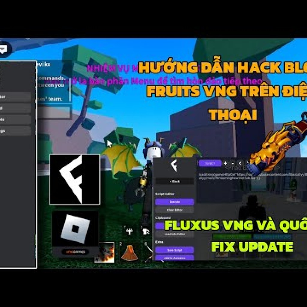 Hướng dẫn hack Blox Fruits Fluxus VNG fix update trên điện thoại: Cách chi tiết và dễ hiểu cho người mới bắt đầu Hướng dẫn hack Blox Fruits Fluxus VNG fix update trên điện thoại: Cách chi tiết và dễ hiểu cho người mới bắt đầu