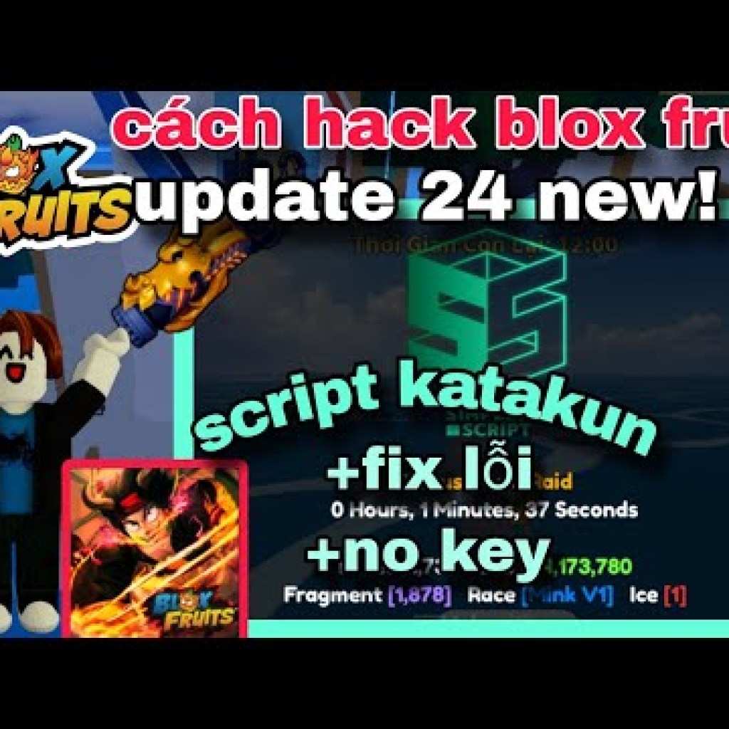 Cách hack Blox Fruit Update 24 mới nhất với script katakun anti ban và không cần key Cách hack Blox Fruit Update 24 mới nhất với script katakun anti ban và không cần key