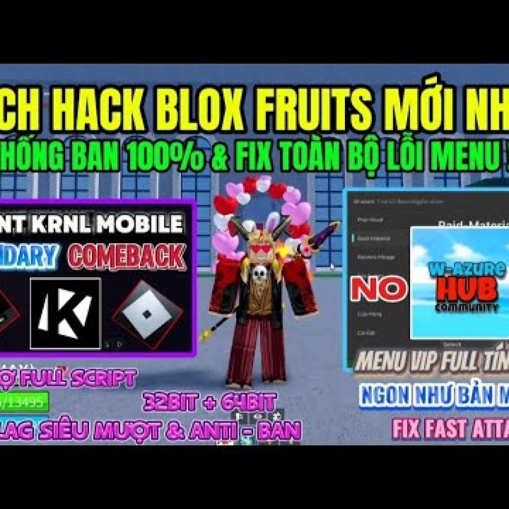 Cách Hack Blox Fruits Client KRNL – Huyền Thoại Trở Lại Hỗ Trợ 100 UNC, Fix Update và Fix Attack Cách Hack Blox Fruits Client KRNL – Huyền Thoại Trở Lại Hỗ Trợ 100 UNC, Fix Update và Fix Attack