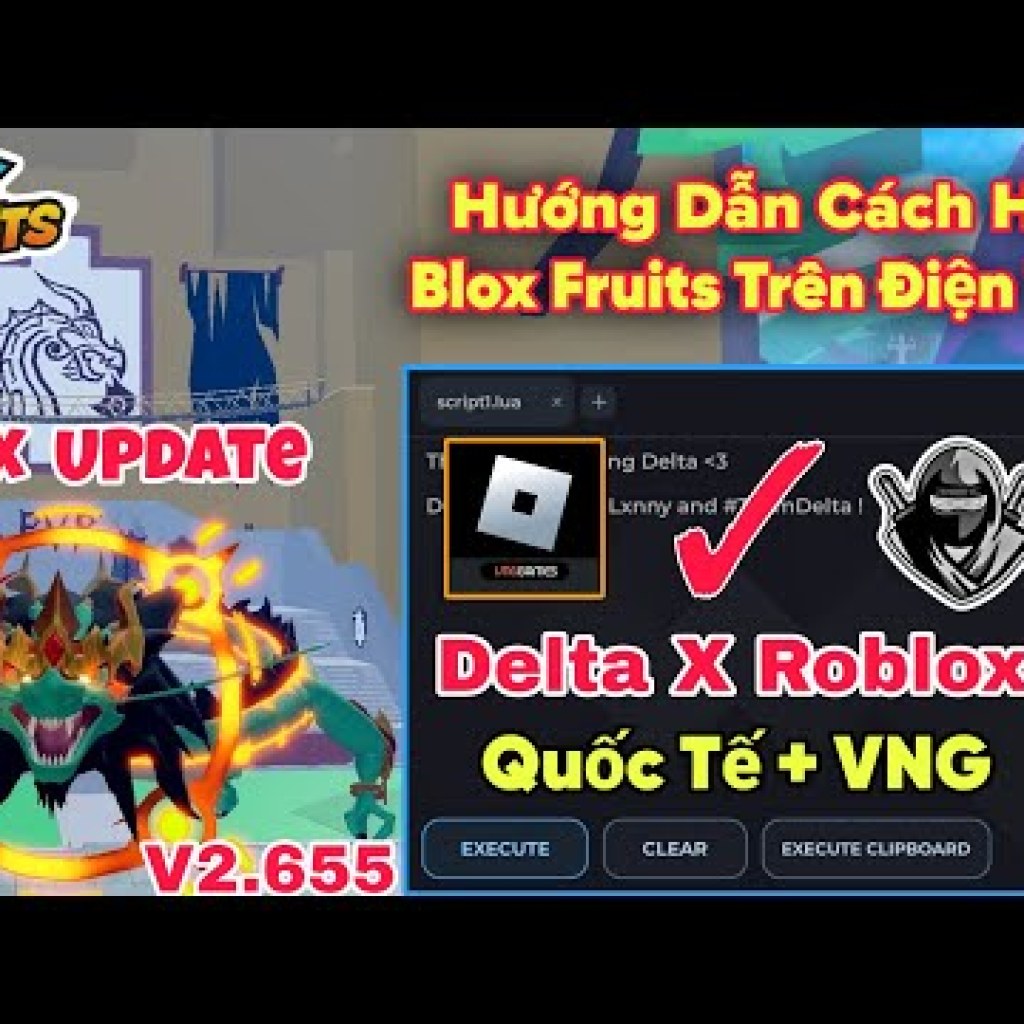 Hướng dẫn hack blox fruits delta x vng fix update trên điện thoại cho người mới thành công 100% Hướng dẫn hack blox fruits delta x vng fix update trên điện thoại cho người mới thành công 100%