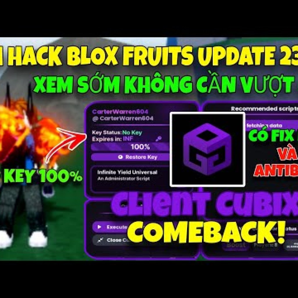 Hướng dẫn Hack CubiX Comeback Mới nhất No Key 100% – Fix Lag, AntiBan Hack Blox Fruits Update 23 Hướng dẫn Hack CubiX Comeback Mới nhất No Key 100% – Fix Lag, AntiBan Hack Blox Fruits Update 23