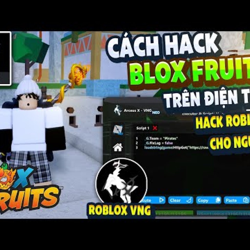 Cách Cài Hack ROBLOX VNG Blox Fruits Trên Điện Thoại – MENU Tiếng Việt, Anti Ban, Fix Văng Cách Cài Hack ROBLOX VNG Blox Fruits Trên Điện Thoại – MENU Tiếng Việt, Anti Ban, Fix Văng
