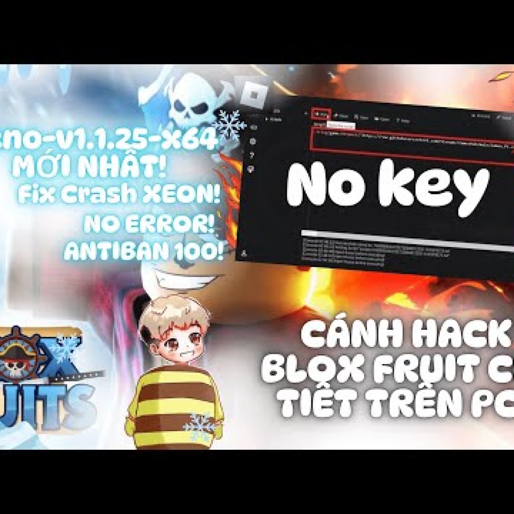 Hướng Dẫn Hack Blox Fruit Trên PC Xeon Bản Mới Nhất v1125x64 Đã Fix Lỗi YGLD Hướng Dẫn Hack Blox Fruit Trên PC Xeon Bản Mới Nhất v1125x64 Đã Fix Lỗi YGLD