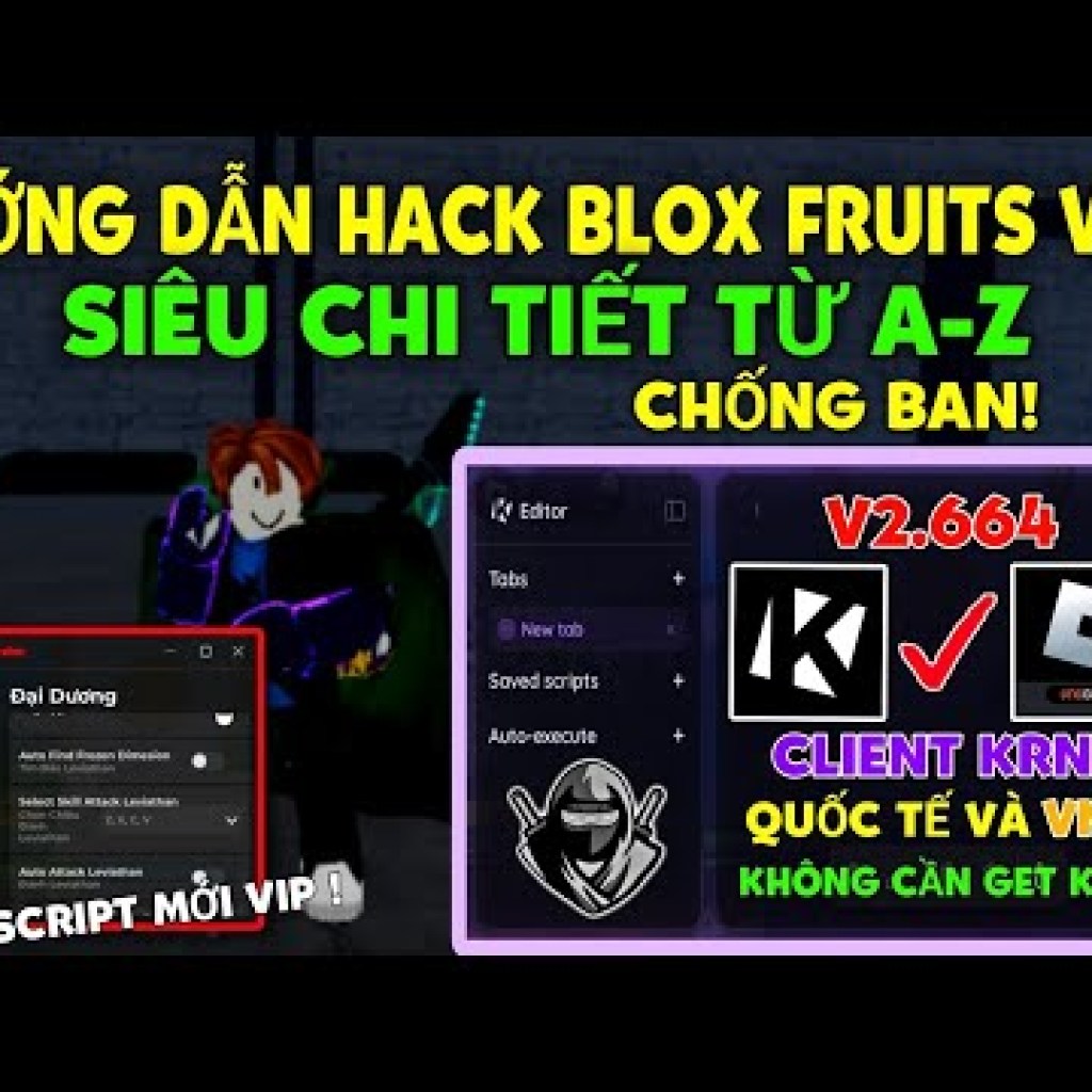 Hướng dẫn Hack Blox Fruits Client Krnl VNG V2664 mới nhất – Cách chống Banwave 100% thành công Hướng dẫn Hack Blox Fruits Client Krnl VNG V2664 mới nhất – Cách chống Banwave 100% thành công