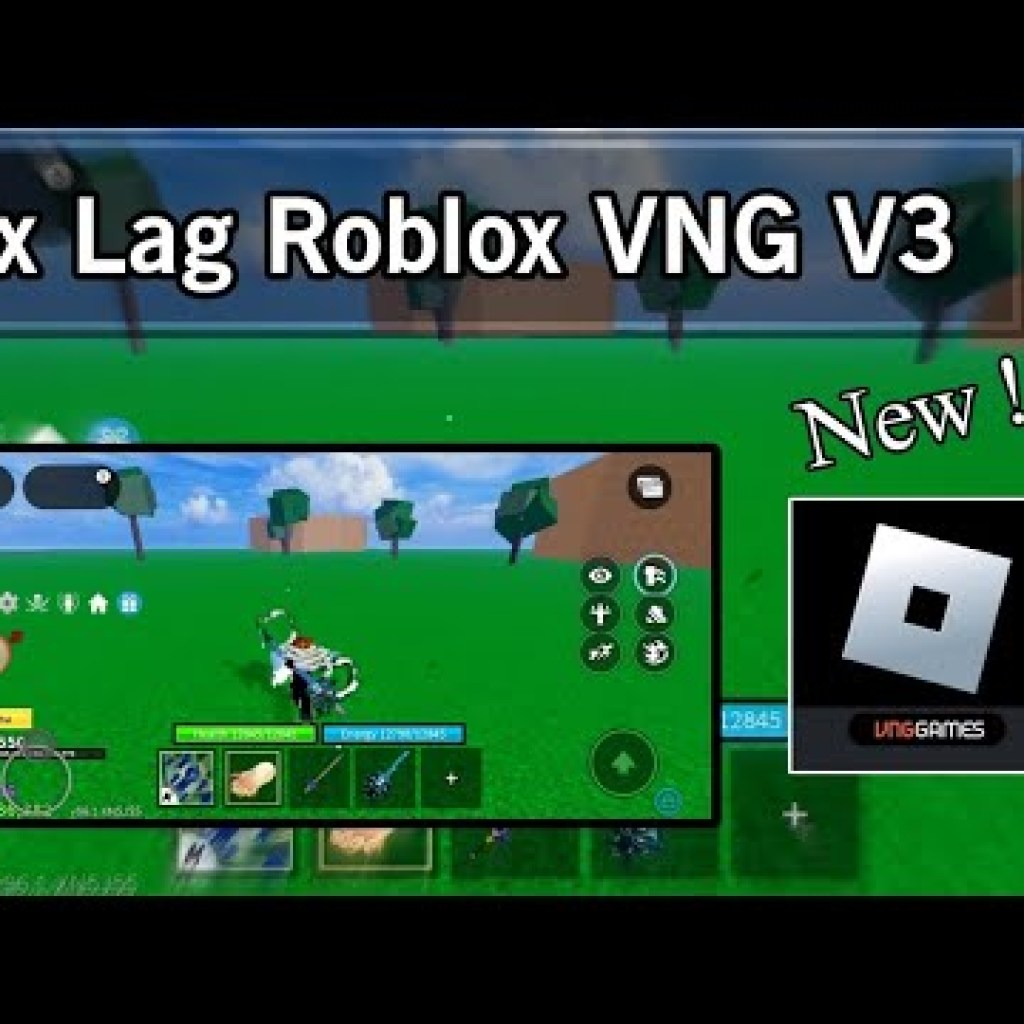 Giải quyết Lag Roblox VNG V3, Không cần cài đặt Phiên bản mới, Sửa lỗi giảm Lag và Văng Giải quyết Lag Roblox VNG V3, Không cần cài đặt Phiên bản mới, Sửa lỗi giảm Lag và Văng