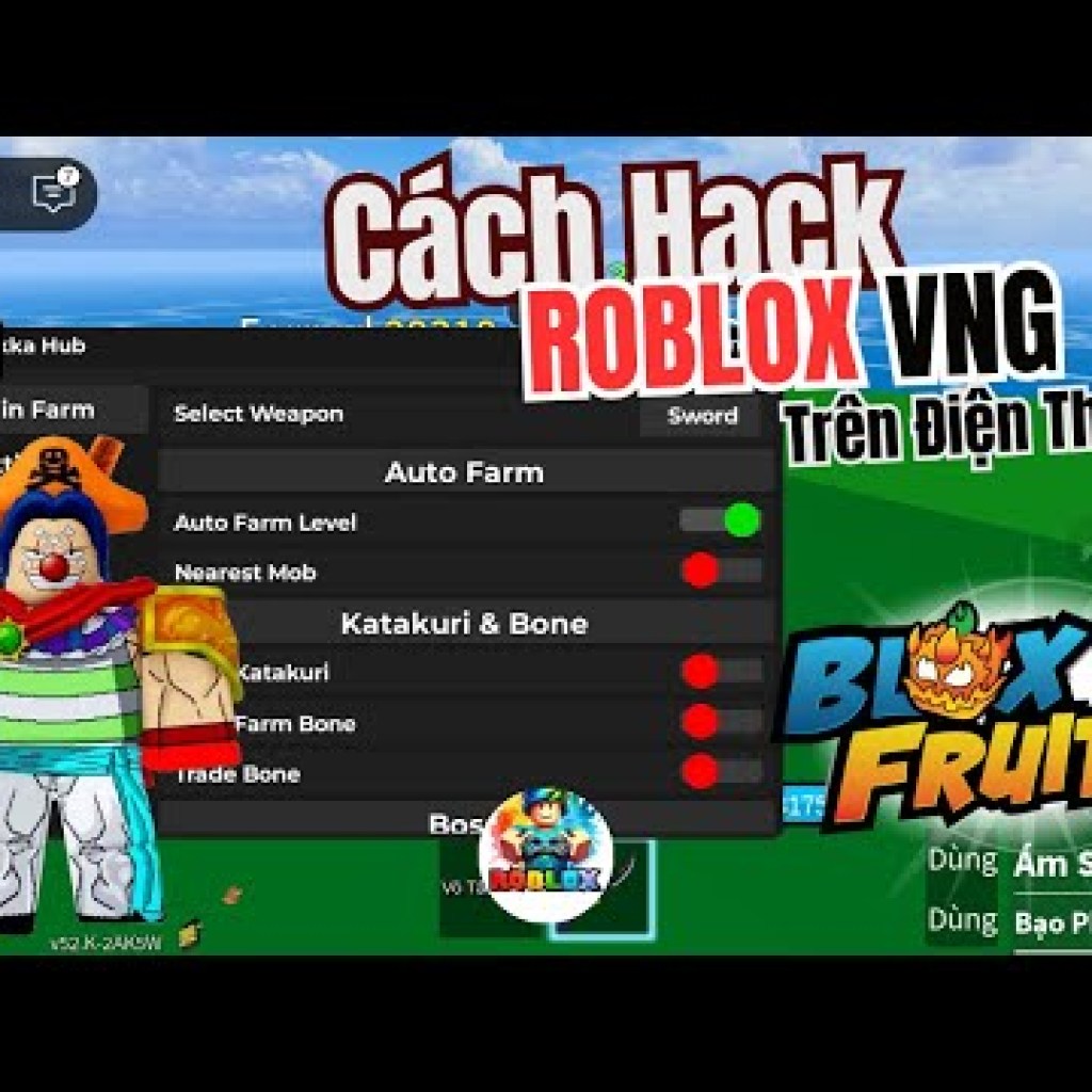 Cách Hack Blox Fruits VNG không bị BAN với Menu Script Hack Vip Anti Cheat 100 BÚN ROBLOX Cách Hack Blox Fruits VNG không bị BAN với Menu Script Hack Vip Anti Cheat 100 BÚN ROBLOX
