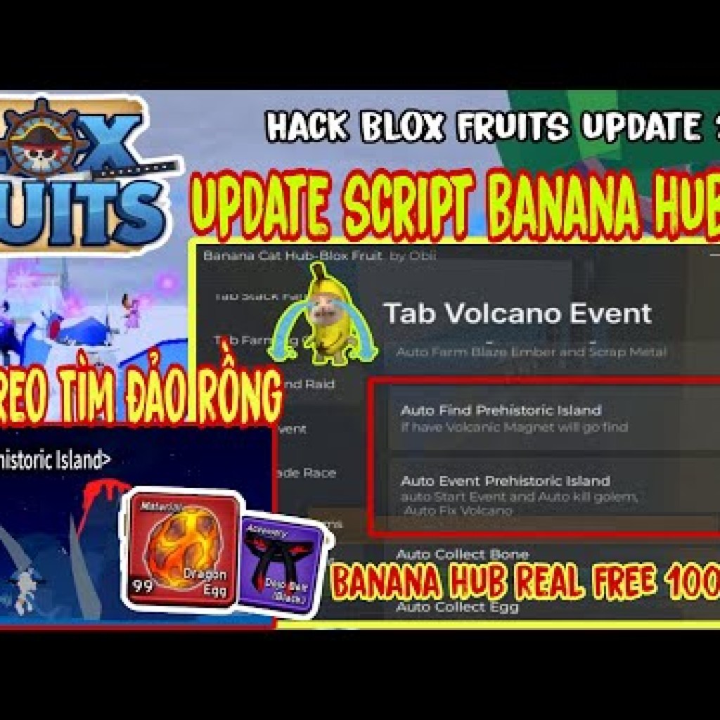 Hack Blox Fruits VNG 22: Script Banana Hub miễn phí, tự động treo farm, tìm đảo núi lửa, lấy tộc Draco và đai Hack Blox Fruits VNG 22: Script Banana Hub miễn phí, tự động treo farm, tìm đảo núi lửa, lấy tộc Draco và đai
