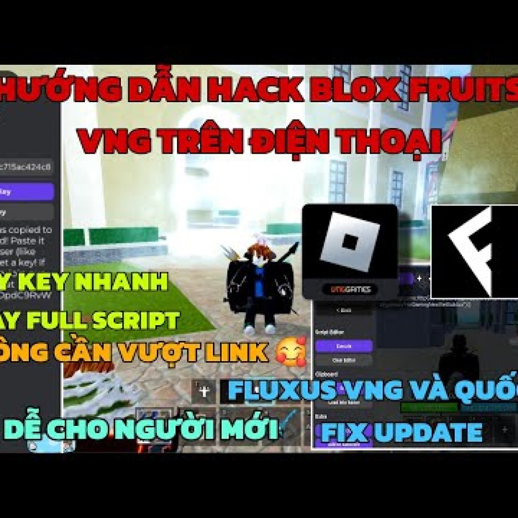 Hướng dẫn hack Blox Fruits Fluxus VNG trên điện thoại dễ dàng cho người mới – Siêu chi tiết và đơn giản Hướng dẫn hack Blox Fruits Fluxus VNG trên điện thoại dễ dàng cho người mới – Siêu chi tiết và đơn giản