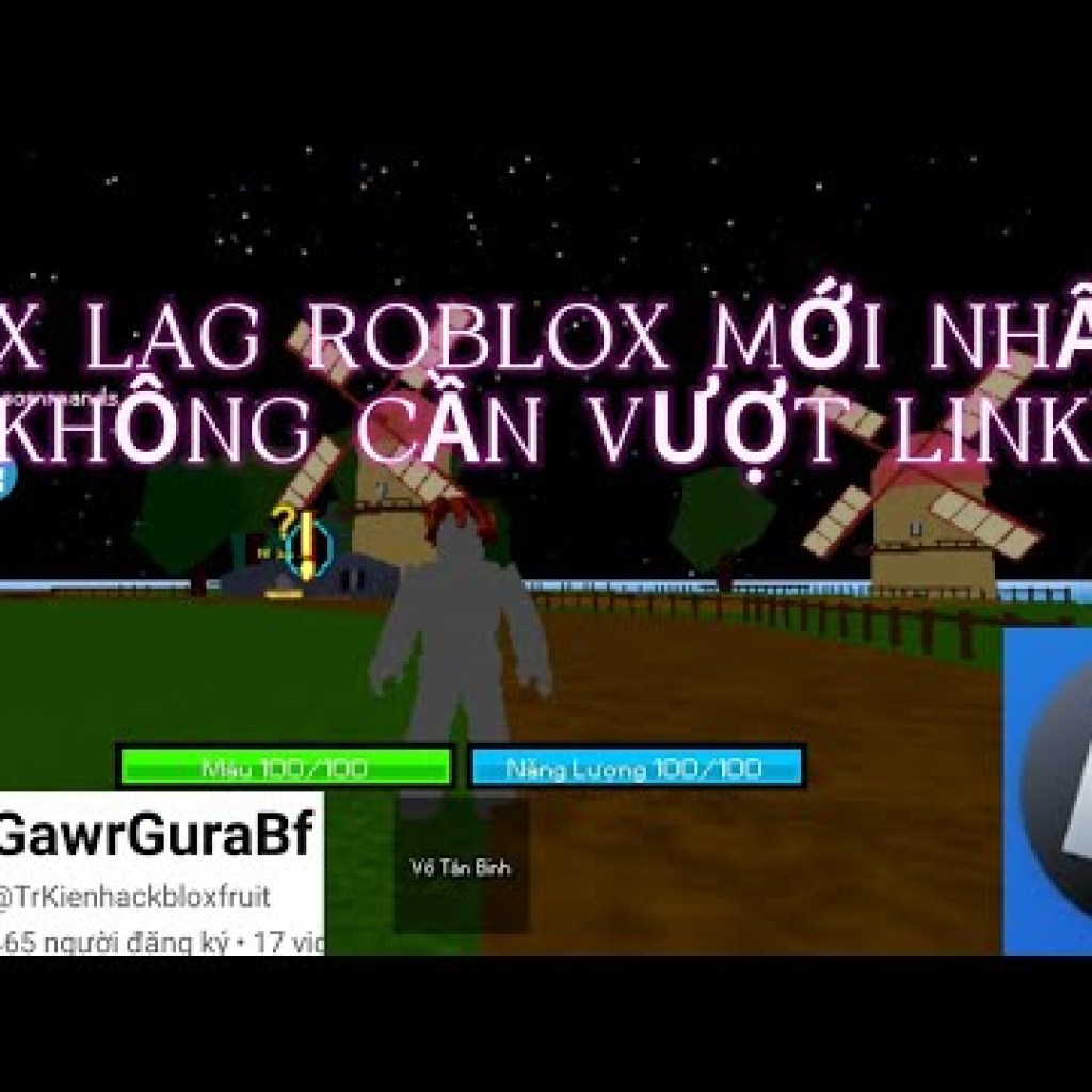 Cách Tối Ưu Hóa Blox Fruit Roblox và Khắc Phục Lag Hiệu Quả cùng GawrGuraBf Cách Tối Ưu Hóa Blox Fruit Roblox và Khắc Phục Lag Hiệu Quả cùng GawrGuraBf
