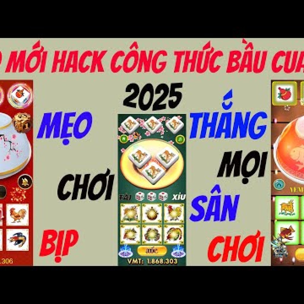 Cách Hack Game Bầu Cua Bịp Trên Điện Thoại Chuẩn 100 – Công Thức Bầu Cua 2025 Cách Hack Game Bầu Cua Bịp Trên Điện Thoại Chuẩn 100 – Công Thức Bầu Cua 2025