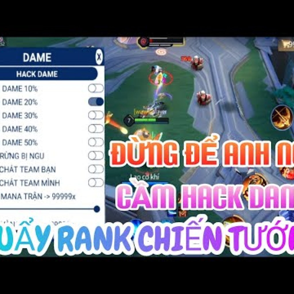 Hướng dẫn sử dụng hack Dame Liên Quân Mobile mới nhất, an toàn và chính thống, tránh bị chặn và tố cáo Hướng dẫn sử dụng hack Dame Liên Quân Mobile mới nhất, an toàn và chính thống, tránh bị chặn và tố cáo