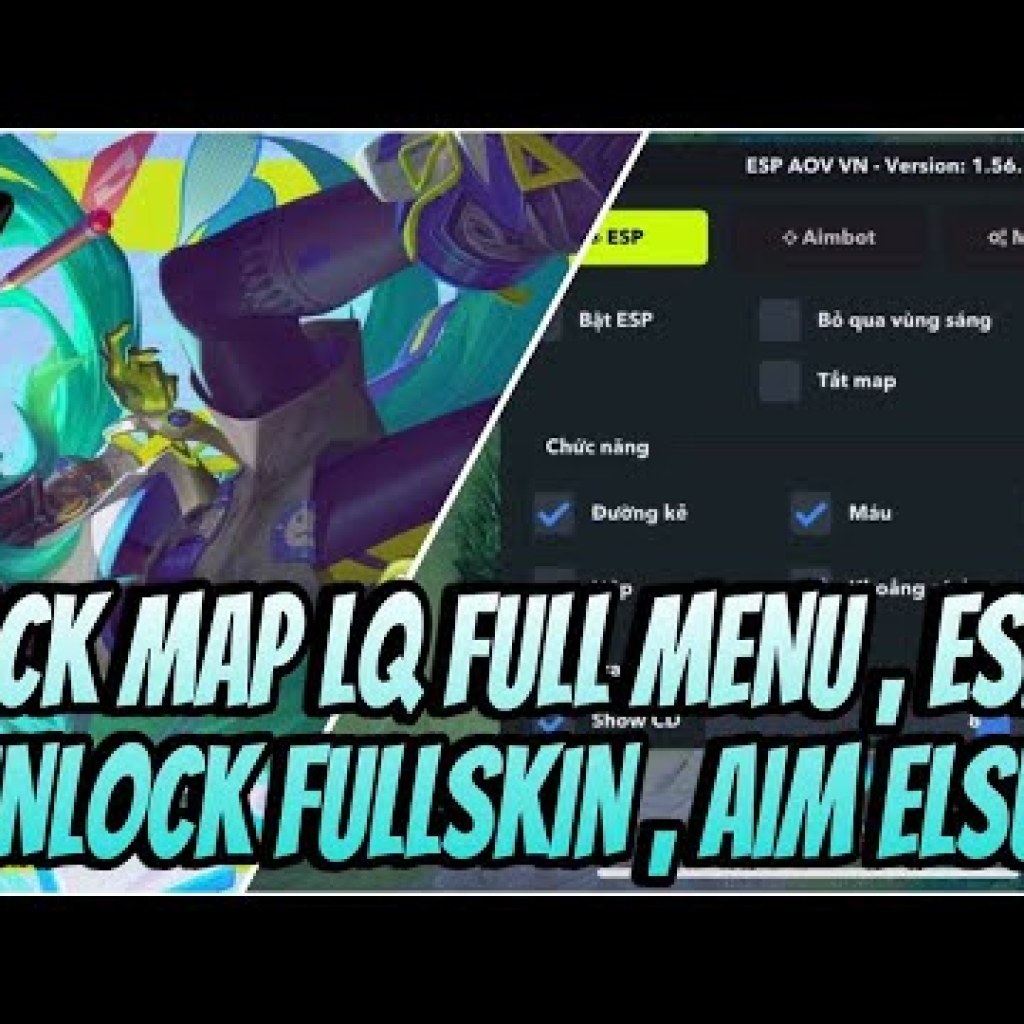 Map Hack LQ Menu Vip – Antiban 100%: Tối ưu Aim, Full Tướng, Unlock Skin cho Androi và Ios Map Hack LQ Menu Vip – Antiban 100%: Tối ưu Aim, Full Tướng, Unlock Skin cho Androi và Ios