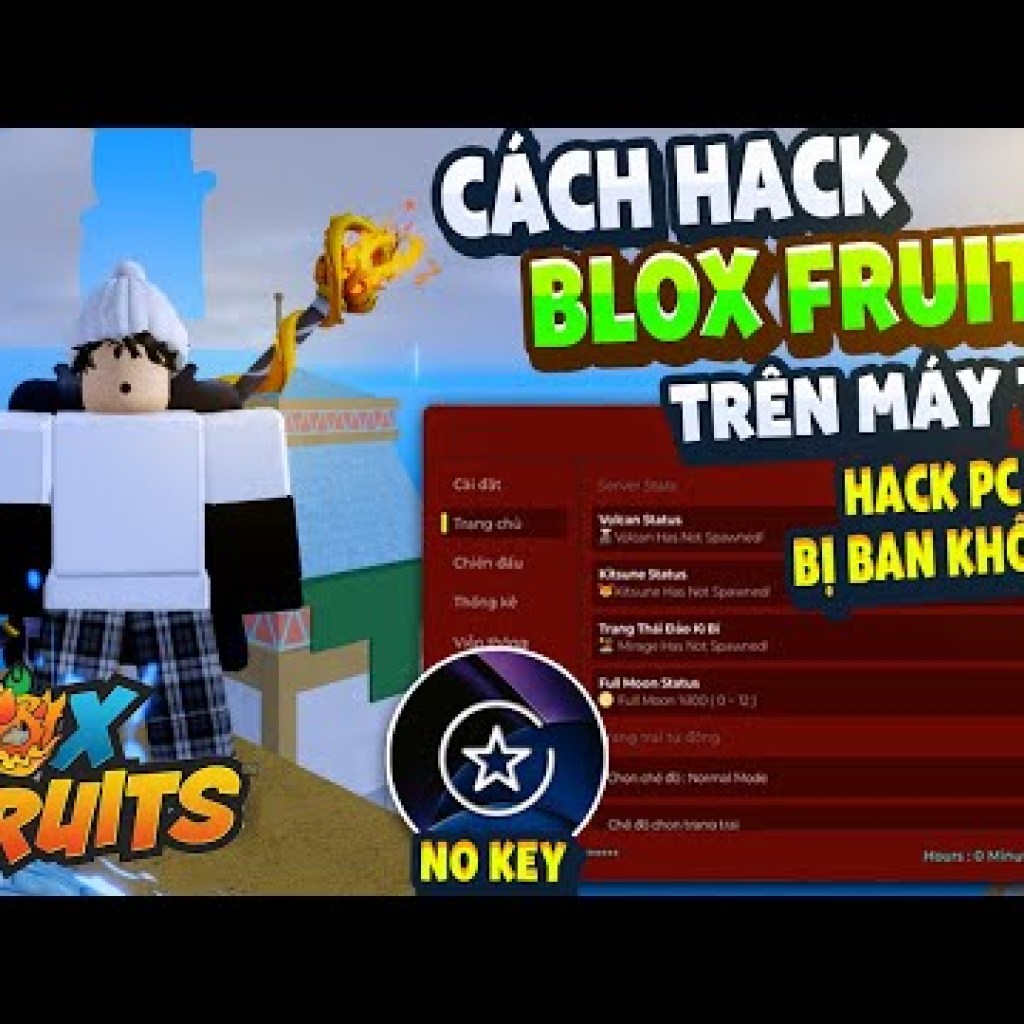 Phương pháp Hack Blox Fruit trên PC với Menu Tiếng Việt, Anti Ban, Fix Văng, Auto Farm, Không cần Key Phương pháp Hack Blox Fruit trên PC với Menu Tiếng Việt, Anti Ban, Fix Văng, Auto Farm, Không cần Key