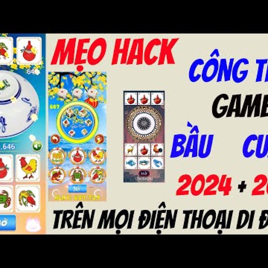 Cách Hack Game Bầu Cua 2025: Công Thức Bịp Quy Luật Bầu Cua Trên Mọi Điện Thoại Cách Hack Game Bầu Cua 2025: Công Thức Bịp Quy Luật Bầu Cua Trên Mọi Điện Thoại