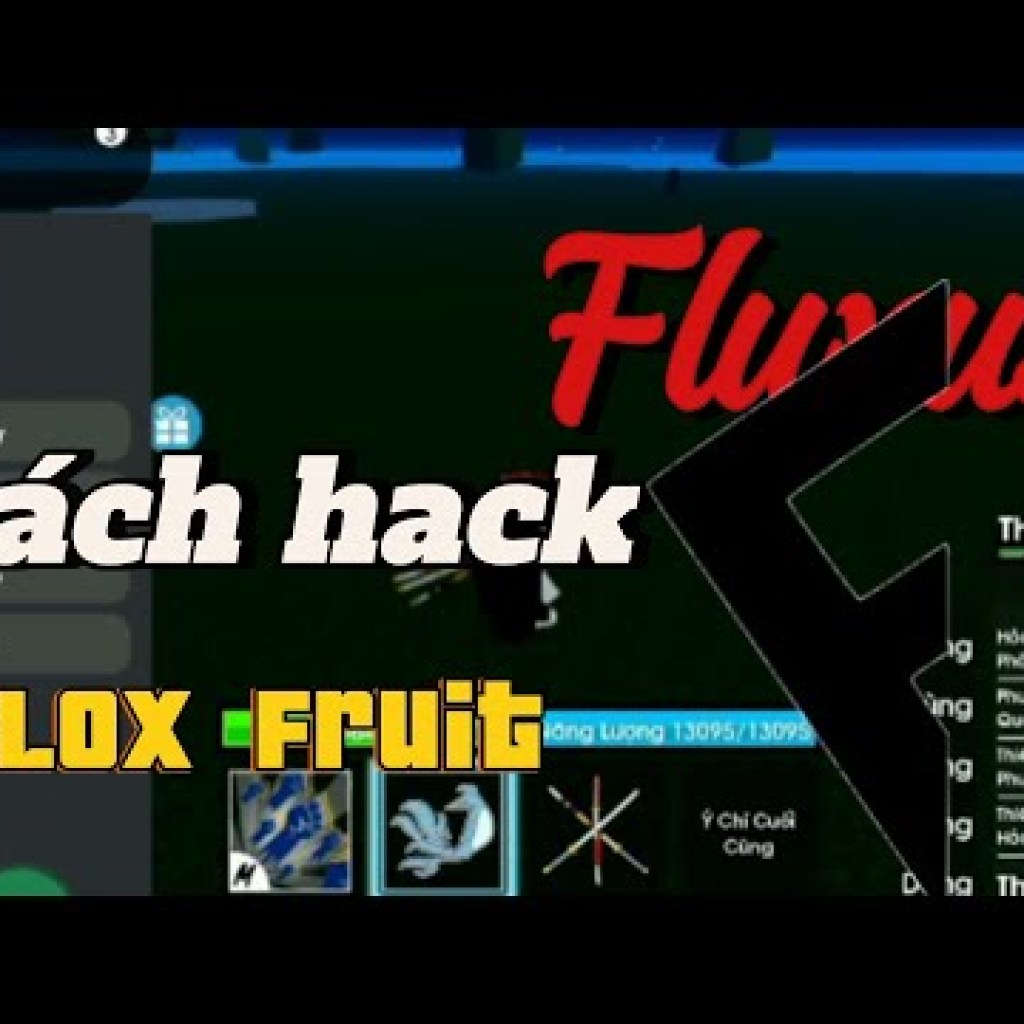 Cách Hack Blox Fruit Bằng Fluxus Vng – Phiên bản mới nhất Cách Hack Blox Fruit Bằng Fluxus Vng – Phiên bản mới nhất