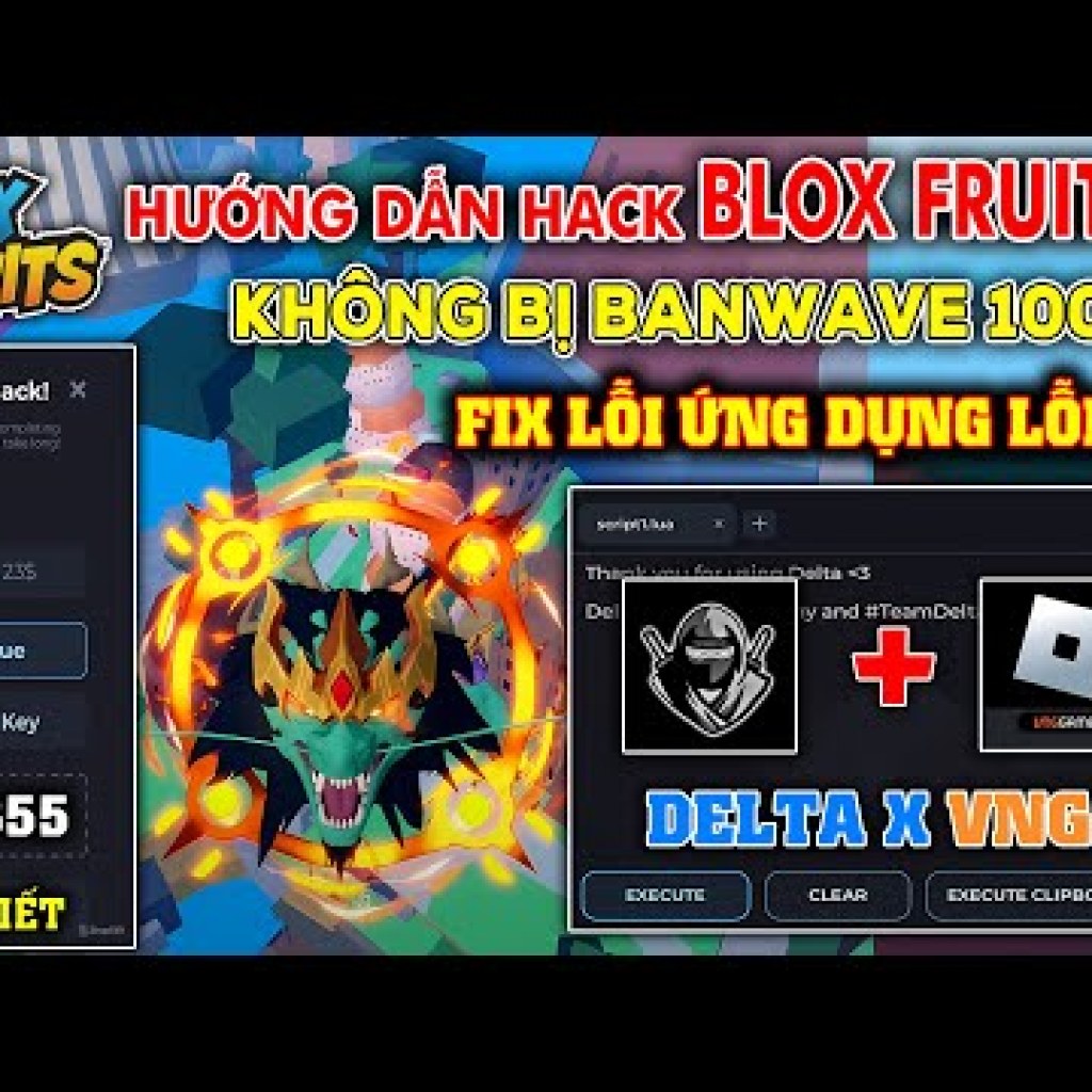 Cách Hack Blox Fruits VNG an toàn với Delta X VNG Fix Update Tổng hợp Client VNG Fix Update Cách Hack Blox Fruits VNG an toàn với Delta X VNG Fix Update Tổng hợp Client VNG Fix Update