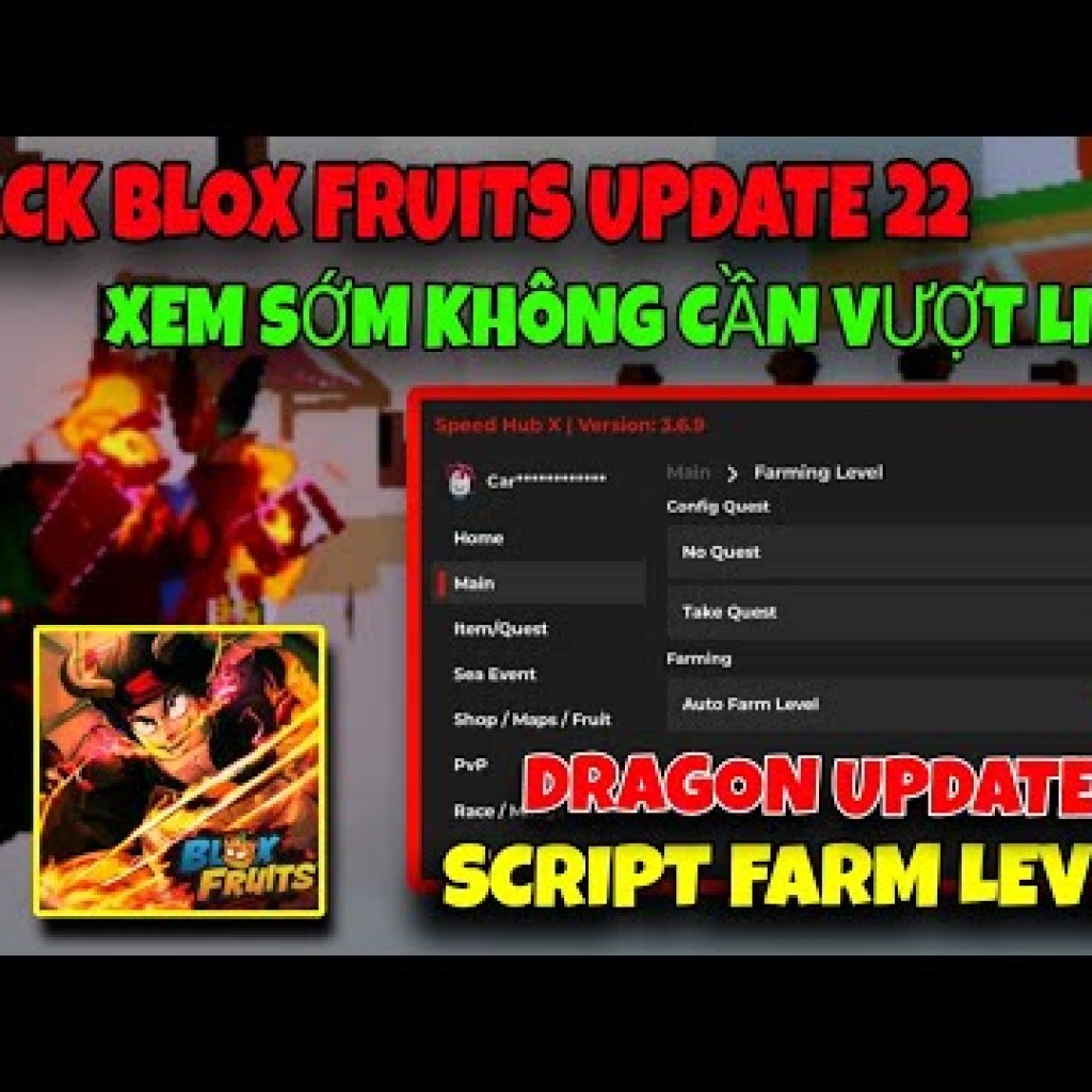 Hướng dẫn Hack Dragon Script Farm Level Dragon Update Mới Nhất không gặp lỗi – Hack Blox Fruits Update 22 Hướng dẫn Hack Dragon Script Farm Level Dragon Update Mới Nhất không gặp lỗi – Hack Blox Fruits Update 22