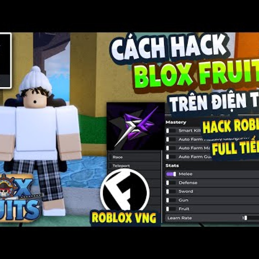 Hướng Dẫn Hack ROBLOX VNG Blox Fruits 21 Trên Điện Thoại – Menu Tiếng Việt, Anti Ban, Fix Văng Hướng Dẫn Hack ROBLOX VNG Blox Fruits 21 Trên Điện Thoại – Menu Tiếng Việt, Anti Ban, Fix Văng